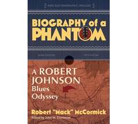 Robert 'Mack' McCormick Biography of a Phantom (Tascabile)