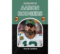 BIOGRAPHY OF AARON RODGERS: The Untold Journey of Football’s Enigmatic Legend