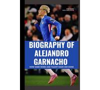 Biography of Alejandro Garnacho for Kids: How Hard Work and Talent Made Him Shine