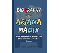Biography of Ariana Madix: From Heartache to Hustle - The Story of a Fierce, Fearless Woman