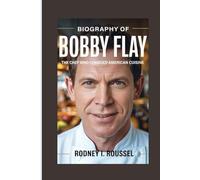 Biography of Bobby Flay: The Chef Who Changed American Cuisine