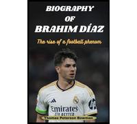 Biography Of Brahim Díaz: The Rise Of a Football Phenom