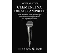 BIOGRAPHY OF CLEMENTINA DINAH CAMPBELL: "From Wavendon to the World Stage: How Cleo Laine Redefined Music and Defied Expectations"