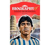 Biography of Diego Maradona: 1