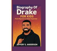 Biography Of Drake for Kids: From Degrassi to Global Superstar