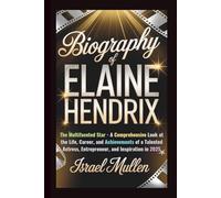 BIOGRAPHY OF ELAINE HENDRIX: The Multifaceted Star - A Comprehensive Look at the Life, Career, and Achievements of a Talented Actress, Entrepreneur, and Inspiration in 2025