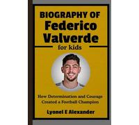 Biography of Federico Valverde for kids: How Determination and Courage Created a Football Champion