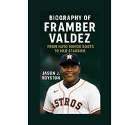 BIOGRAPHY OF FRAMBER VALDEZ: FROM HATO MAYOR ROOTS TO MLB STARDOM