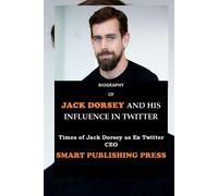 BIOGRAPHY OF JACK DORSEY AND HIS INFLUENCE IN TWITTER: Times of Jack Dorsey as E