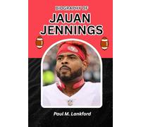 BIOGRAPHY OF JAUAN JENNINGS: From Seventh-Round Pick to Super Bowl Playmaker