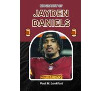 BIOGRAPHY OF JAYDEN DANIELS: Resilience, Leadership, and the Road to Greatness