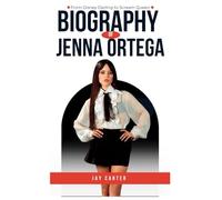 Biography of Jenna Ortega: From Disney Darling to Scream Queen
