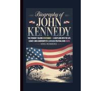 BIOGRAPHY OF JOHN KENNEDY: The Straight-Talking Statesman - A Deep Look into the Life, Legacy, and Leadership of a Louisiana Political Icon (2025)