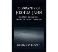 BIOGRAPHY OF JOSHUA JAHN: THE STORY BEHIND THE DALLAS ICE FACILITY SHOOTING
