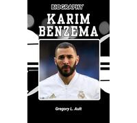 BIOGRAPHY OF KARIM BENZEMA: How He Redefined Greatness in the Age of Noise