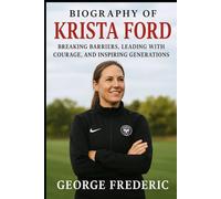 Biography of Krista Ford: Breaking Barriers, Leading With Courage, and Inspiring Generations