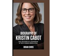 Biography of Kristin Cabot: Two Decades Of Leadership In Tech Human Resolution