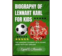 Biography of Lennart Karl for Kids: The Amazing Journey of a Young Hero with Big Dreams