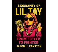 Biography of Lil Tay: From Flexer to Fighter