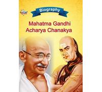 Biography of Mahatma Gandhi and Acharya Chanakya (Tascabile)