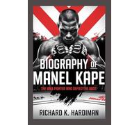 BIOGRAPHY OF MANEL KAPE: The MMA Fighter who Defied the Odds