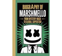 Biography of Marshmello: From Mystery Mask to Global Superstar