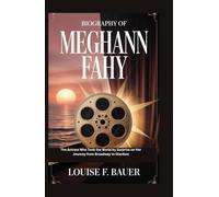 BIOGRAPHY OF MEGHANN FAHY: The Actress Who Took the World by Surprise on Her Journey from Broadway to Stardom