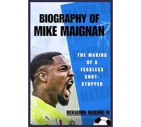 BIOGRAPHY OF Mike Maignan: The Making of a Fearless Shot-Stopper
