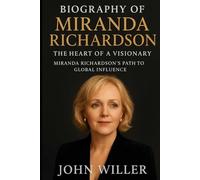Biography Of Miranda Richardson: The Heart of a Visionary: Miranda Richardson’s Path to Global Influence