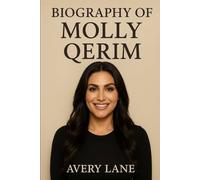 BIOGRAPHY OF MOLLY QERIM: THE LIFE AND LEGACY OF MOLLY QERIM
