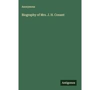 Biography of Mrs. J. H. Conant