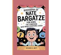 Biography of Nate Bargatze for Kids: The Comedian Who Made Everyone Laugh