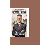 Biography of Ramsey Dave: The rise of American Financial Coach