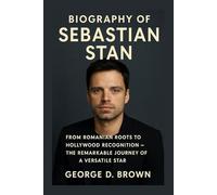 BIOGRAPHY OF SEBASTIAN STAN: FROM ROMANIAN ROOTS TO HOLLYWOOD RECOGNITION - THE REMARKABLE JOURNEY OF A VERSATILE STAR