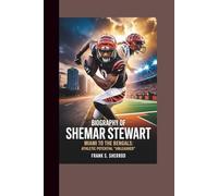 BIOGRAPHY OF SHEMAR STEWART: FROM MIAMI TO THE BENGALS: ATHLETIC POTENTIAL "UNLEASHED