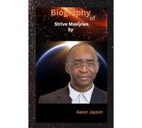 Biography of Strive Masiyiwa: A Life of Vision, Service and Global Impact
