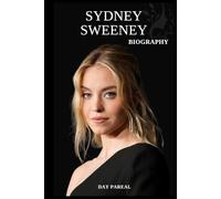 BIOGRAPHY OF SYDNEY SWEENEY: THE LEGACY OF HOLLYWOOD’S FEARLESS STAR