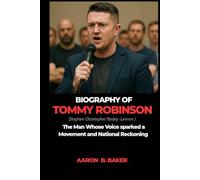 BIOGRAPHY OF TOMMY ROBINSON: The Man Whose Voice Sparked a Movement and National Reckoning