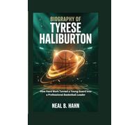BIOGRAPHY OF TYRESE HALIBURTON: How Hard Work Turned a Young Guard into a Professional Basketball Leader