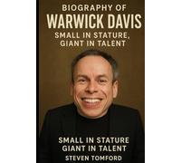 BIOGRAPHY OF WARWICK DAVIS: SMALL IN STATURE, GIANT IN TALENT