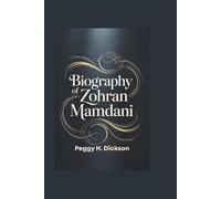 BIOGRAPHY OF ZOHRAN MAMDANI: A Journey from Grassroots Activism to Transformative Political Leadership