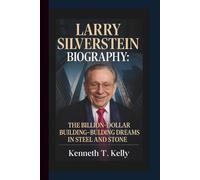 BIOGRAPHY: The Billion-Dollar Builder - Building Dreams in Steel and Stone.