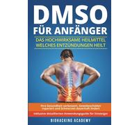 Biohacking Academy DMSO für Anfänger (Tascabile)