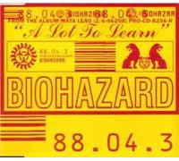 Biohazard - A Lot to Learn/Enslaved