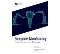 Bioimplants Manufacturing: Fundamentals and Advances