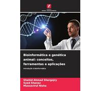 Bioinformática e genética animal: conceitos, ferramentas e aplicações: Introdução à bioinformática
