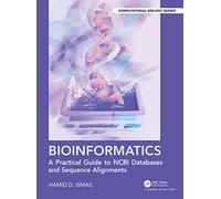 Bioinformatics: A Practical Guide to NCBI Databases and Sequence Alignments