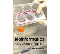 Bioinformatics: Advanced Topics (Copertina rigida)
