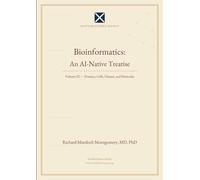 Bioinformatics: An AI-Native Treatise: Volume III - Proteins, Cells, Disease, and Networks
