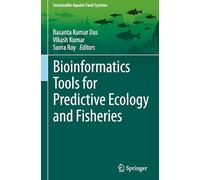 Bioinformatics Tools for Predictive Ecology and Fisheries